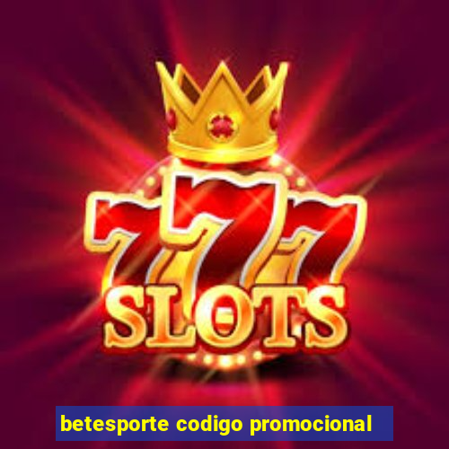 betesporte codigo promocional